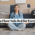 Choosing a Floor Sofa Bed for Everyday Use